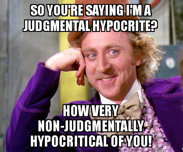 Willy Wonka on being a Name-Calling Hypocrite